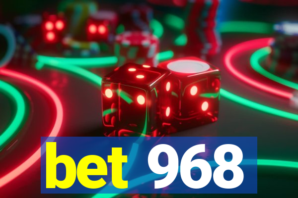 bet 968